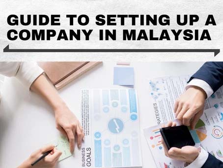 Guide to Setting Up a Company in Malaysia