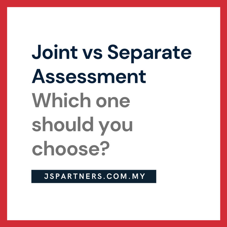 Joint or Separate Assessment? which one should you choose?