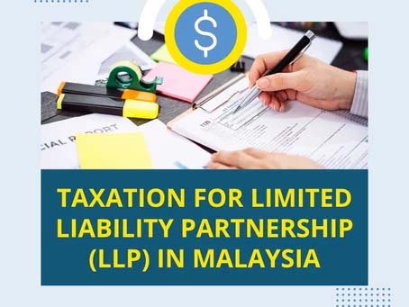 Taxation for Limited Liability Partnership (LLP) in Malaysia