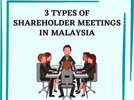 3 Types of Shareholder Meetings in Malaysia