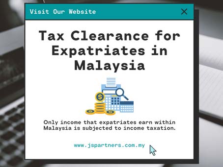 Guide to Tax Clearance for Expatriates in Malaysia