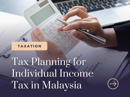 Tax Planning for Individual Income Tax in Malaysia