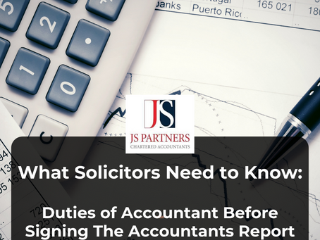 What Solicitors Need to Know: Duties of Accountant Before Signing The Accountants Report